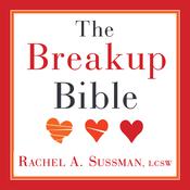 The Breakup Bible by  Rachel Sussman audiobook