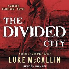 The Divided City by Luke McCallin audiobook