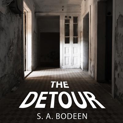 The Detour by S. A. Bodeen audiobook