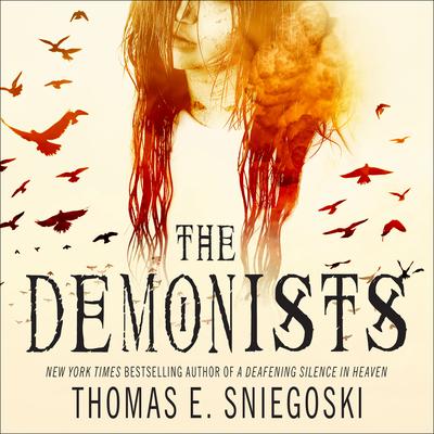 The Demonists by Thomas E. Sniegoski audiobook