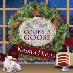 The Diva Cooks a Goose by Krista Davis audiobook