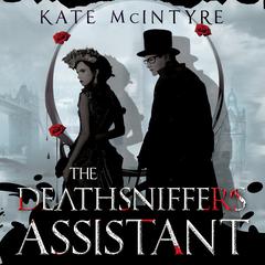 The Deathsniffer's Assistant by Kate McIntyre audiobook