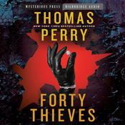 Forty Thieves by  Thomas Perry audiobook