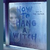 How to Hang a Witch by  Adriana Mather audiobook