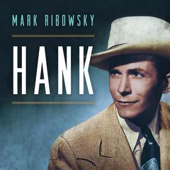 Hank by Mark Ribowsky audiobook
