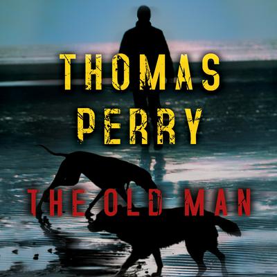 The Old Man by Thomas Perry audiobook