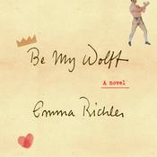 Be My Wolff by  Emma Richler audiobook