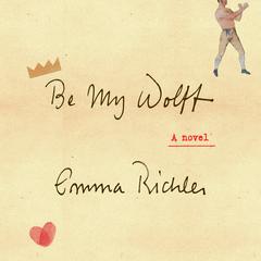 Be My Wolff by Emma Richler audiobook