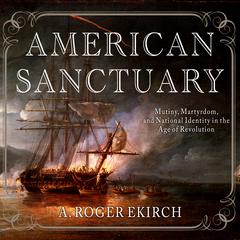 American Sanctuary by A. Roger Ekirch audiobook