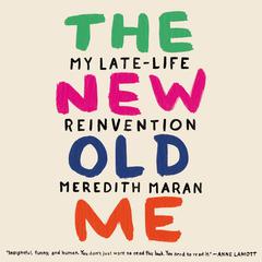The New Old Me by Meredith Maran audiobook