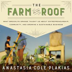 The Farm on the Roof by Anastasia Cole Plakias audiobook