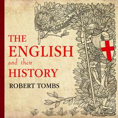 The English and Their History by Robert Tombs audiobook