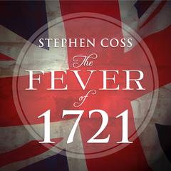 The Fever of 1721 by Stephen Coss audiobook