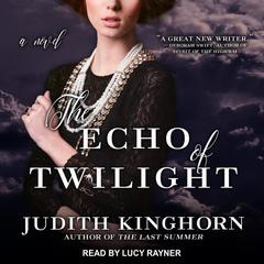 The Echo of Twilight by Judith Kinghorn audiobook