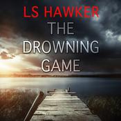 The Drowning Game by  LS Hawker audiobook