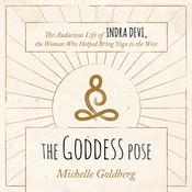 The Goddess Pose by  Michelle Goldberg audiobook
