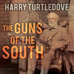 The Guns of the South by Harry Turtledove audiobook