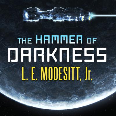 The Hammer of Darkness by L. E. Modesitt audiobook