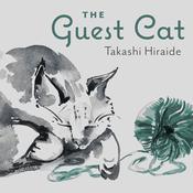 The Guest Cat by  Takashi Hiraide audiobook