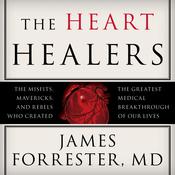 The Heart Healers by  James Forrester MD audiobook