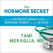 The Hormone Secret by  Tami Meraglia audiobook