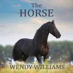 The Horse by Wendy Williams audiobook