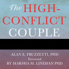 The High-Conflict Couple by Alan E. Fruzzetti audiobook