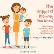 The Happiest Mommy You Know by  Genevieve Shaw Brown audiobook