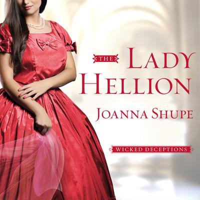 The Lady Hellion by Joanna Shupe audiobook