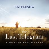 The Last Telegram by  Liz Trenow audiobook
