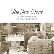 The Jew Store by  Stella Suberman audiobook
