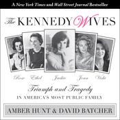 The Kennedy Wives by  Amber Hunt audiobook