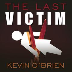 The Last Victim by Kevin O'Brien audiobook