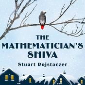 The Mathematician's Shiva by  Stuart Rojstaczer audiobook