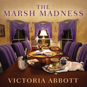 The Marsh Madness by  Victoria Abbott audiobook