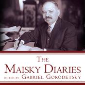 The Maisky Diaries by  Gabriel Gorodetsky audiobook