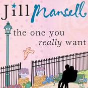 The One You Really Want by  Jill Mansell audiobook