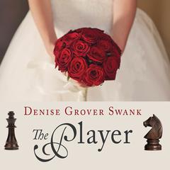 The Player by Denise Grover Swank audiobook