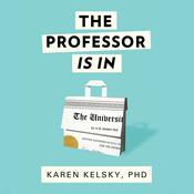 The Professor Is In by  Karen Kelsky audiobook