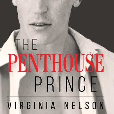 The Penthouse Prince by Virginia Nelson audiobook