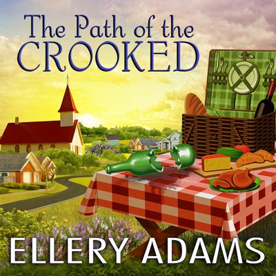 The Path of the Crooked by Ellery Adams audiobook