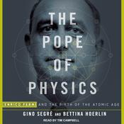 The Pope of Physics by  Gino Segrè audiobook