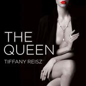 The Queen by  Tiffany Reisz audiobook