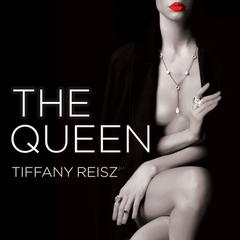 The Queen by Tiffany Reisz audiobook