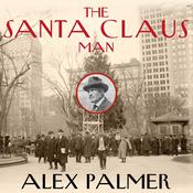 The Santa Claus Man by  Alex Palmer audiobook