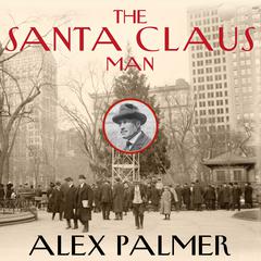 The Santa Claus Man by Alex Palmer audiobook