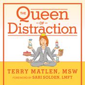 The Queen of Distraction by  Terry Matlen MSW audiobook