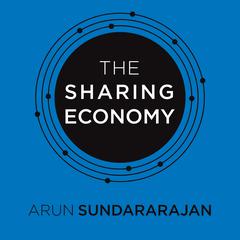 The Sharing Economy by Arun Sundararajan audiobook