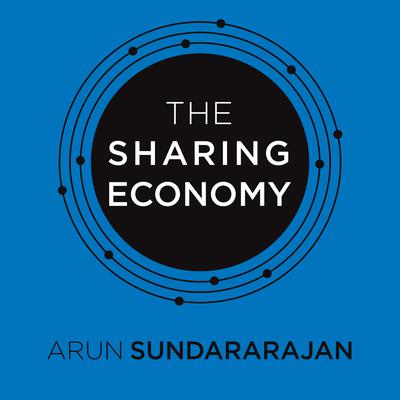 The Sharing Economy by Arun Sundararajan audiobook