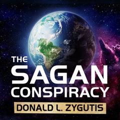 The Sagan Conspiracy by Donald L. Zygutis audiobook